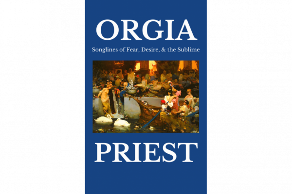 ORGIA, Dé Avery Priest’s Sophomore Book Dives into the Mystic.