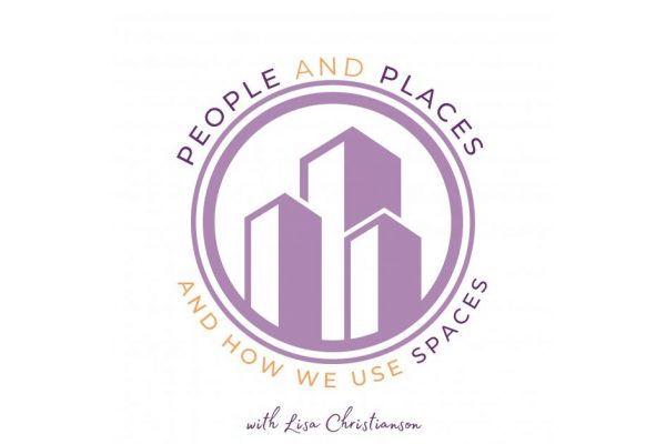 People and Places and How We Use Spaces