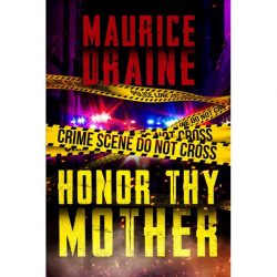 Author Maurice Draine Debut Novel "Honor Thy Mother" Set in Minneapolis