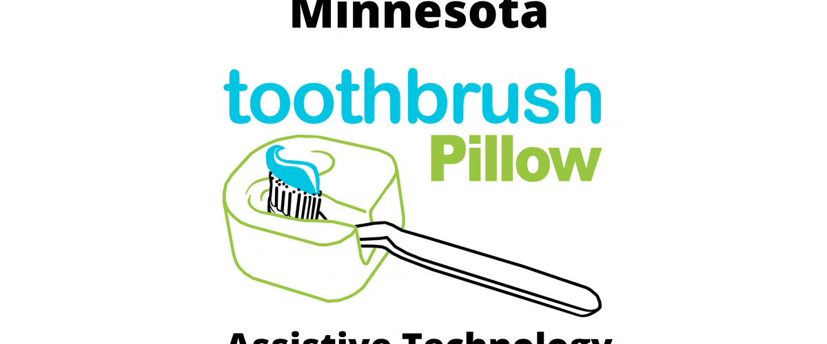 Parkinson's Product Aid, Toothbrush Pillow Demonstrated At Minnesota Assistive Technology Program