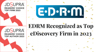 EDRM is Awarded JD Supra’s Readers’ Choice Award for #1 Firm in eDiscovery