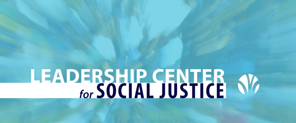 Leadership Center for Social Justice Rev. Dr. Ry O.