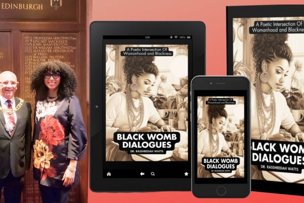 Dr. Rassheedah Watts’ ‘Black Womb Dialogues’: Poetry and Gratitude, from Minnesota to Scotland’s Slavery Apology